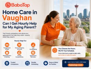 Home Care in Vaughan: Can I Get Hourly Help for My Aging Parent?