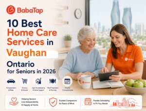 10 Best Home Care Services in Vaughan, Ontario for Seniors in 2026