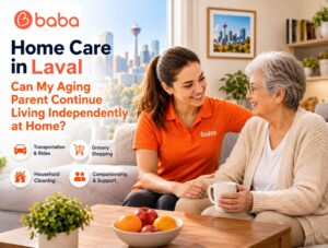 Home Care in Laval: Can My Aging Parent Continue Living Independently at Home?
