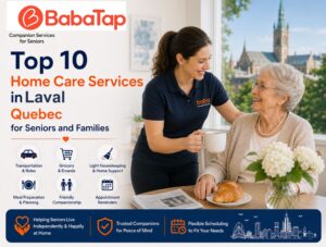 Top 10 Home Care Services in Laval, Quebec for Seniors and Families