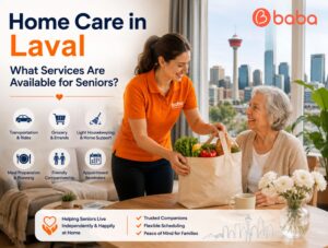 Home Care in Laval: What Services Are Available for Seniors?