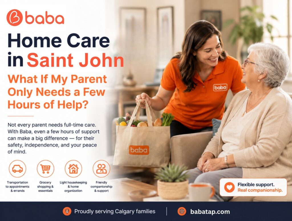 Home Care in Saint John: What If My Parent Only Needs a Few Hours of Help?