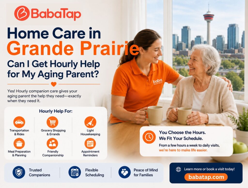 Home Care in Grande Prairie: Can I Get Hourly Help for My Aging Parent?