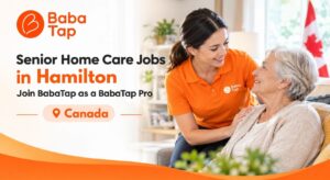 Senior Home Care Jobs in Hamilton: Join BabaTap as a BabaTap Pro
