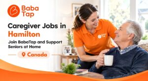 Caregiver Jobs in Hamilton: Join BabaTap and Support Seniors at Home
