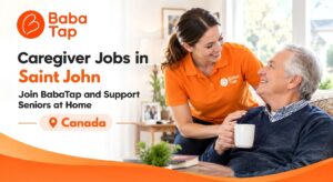 Caregiver Jobs in Saint John: Join BabaTap and Support Seniors at Home