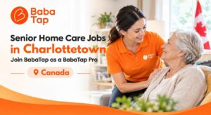 Senior Home Care Jobs in Charlottetown: Join BabaTap as a BabaTap Pro